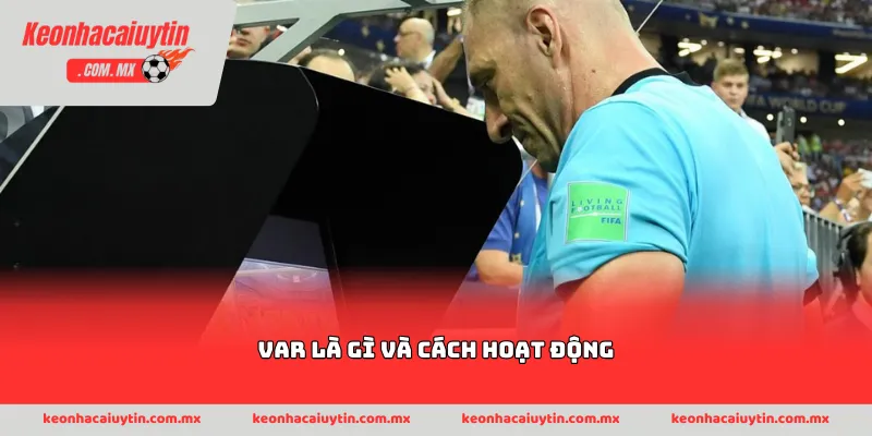 VAR là gì và cách hoạt động